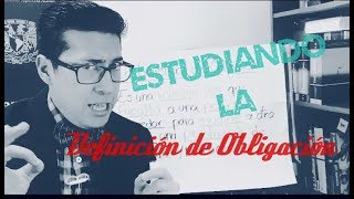 Definición de Obligación  Teoría General de las Obligaciones [upl. by Notsecnirp503]