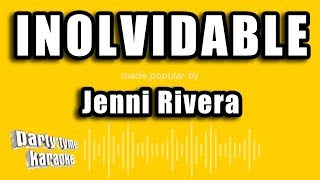 Jenni Rivera  Inolvidable Versión Karaoke [upl. by Nika]