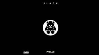 6LACK  PRBLMS Audio [upl. by Eintroc421]