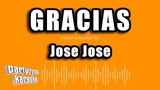 Jose Jose  Gracias Versión Karaoke [upl. by Rabka855]