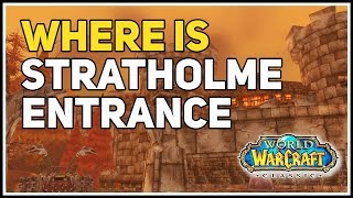 Where is Stratholme Entrance WoW Classic [upl. by Claudetta]