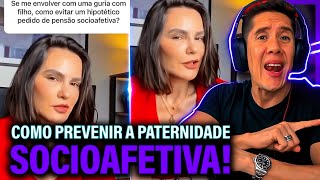 Como Se Prevenir Da Paternidade Socioafetiva E Pensão Socioafetiva [upl. by Judenberg]