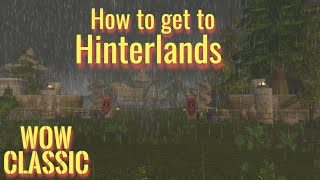 WoW ClassicHow to get to Hinterlands from Hillsbrad Foothills [upl. by Maurilla75]