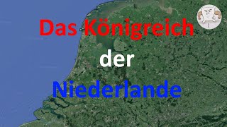 Die Niederlande und ihr Königreich [upl. by Odraude360]