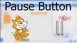 How to Make a Pause Button on Scratch [upl. by Odracer12]