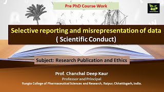 Selective reporting and misrepresentation of data  Scientific Conduct [upl. by Viglione550]