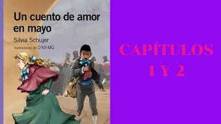 audiolibro UN CUENTO DE AMOR EN MAYO Cap 1 y 2  Silvia Schujer [upl. by Katya]