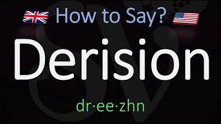 How to Pronounce Derision CORRECTLY Meaning amp Pronunciation [upl. by Clarance865]