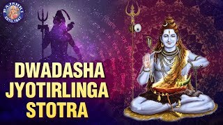 Saurashtre Somanathanch  Dwadasha Jyotirlinga Stotra With Lyrics [upl. by Ettedualc]